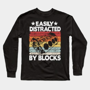 Easily Distracted By Blocks Funny Mechanic Long Sleeve T-Shirt